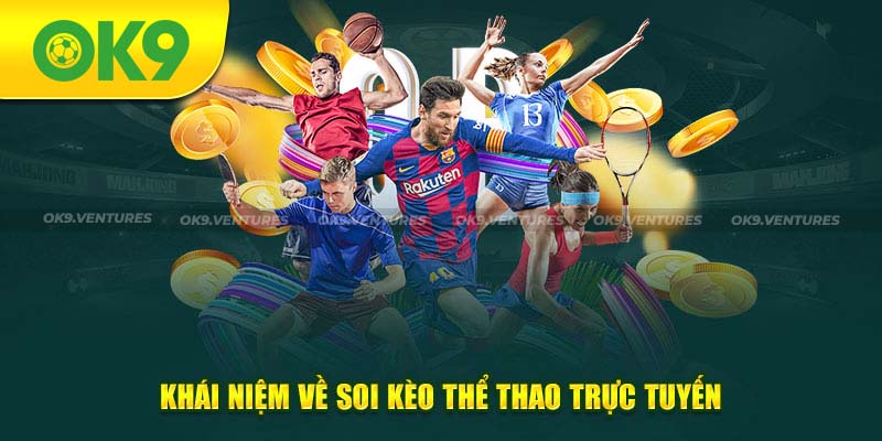 Khái niệm về soi kèo thể thao trực tuyến