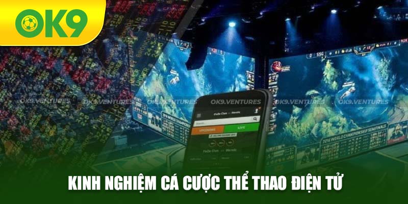 Kinh nghiệm chinh phục Esport OK9