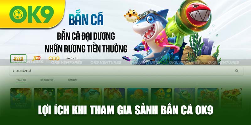 Lợi ích khi tham gia vào nhà cái OK9