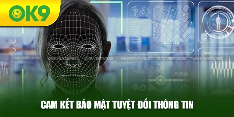 OK9 cam kết bảo mật thông tin cá nhân khách hàng tuyệt đối